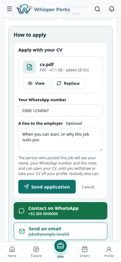 Apply with your CV: Your CV stays on your profile; send it with your WhatsApp number and a line to the employer.